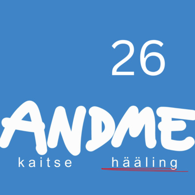 #26 - Rikkumine juhtus – mis nüüd? Kuidas ja millal andmekaitse rikkumisest teavitada?