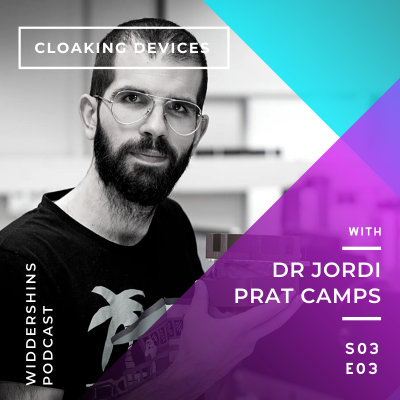 S03E03 - Invisibility Cloaking with Dr Jordi Prat Camps