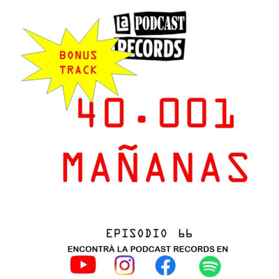 E66 40.001 Mañanas ( BONUS TRACK )