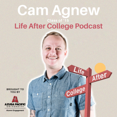 Ep 5: Cam Agnew - Creative Director, Graphic Designer