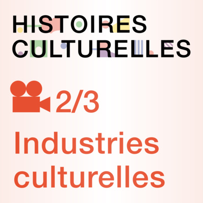 Industries culturelles : le cinéma [2/3]