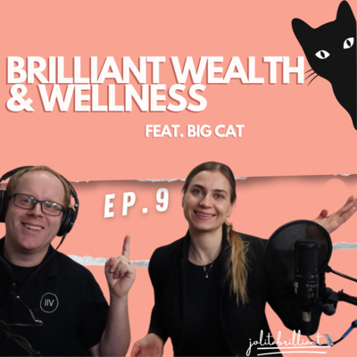 Ep 9. Hustle Culture is Out. How To Find Balance? Brilliant Wealth & Wellness.