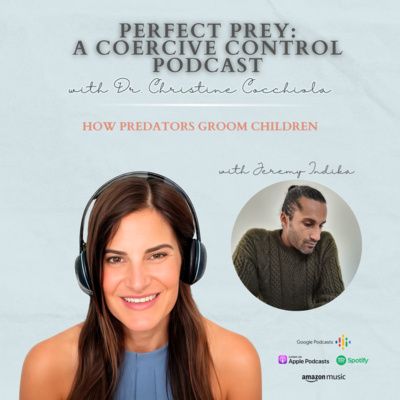 How Predators Groom Children with Jeremy Indika