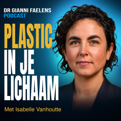 Plastic in je lichaam: zo beperk je blootstelling | Isabelle Vanhoutte