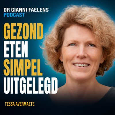 Wat is écht gezonde voeding? Zo kies je beter in de supermarkt | Tessa Avermaete