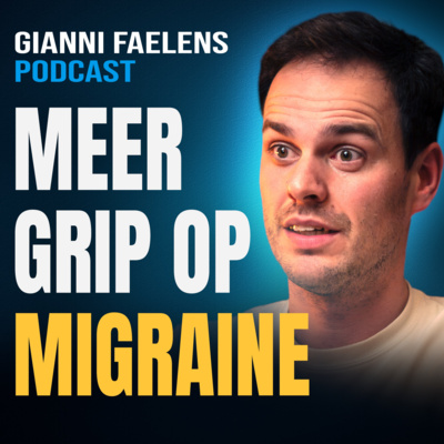 Migraine: hoe kan je aanvallen voorkomen en zelf behandelen? | Gertjan Van Gils