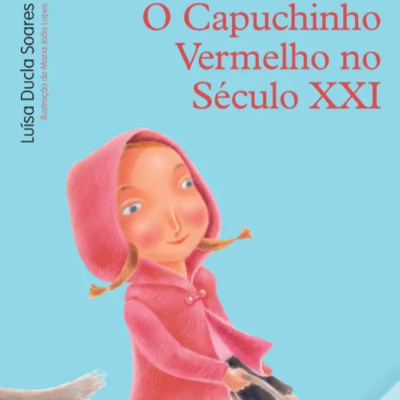 Quem ouve um Conto? - O Capuchinho Vermelho no século XXI - Locução: Leonor Silva
