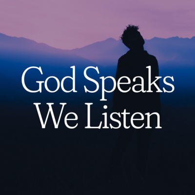 God Speaks We Listen | Core Values E3