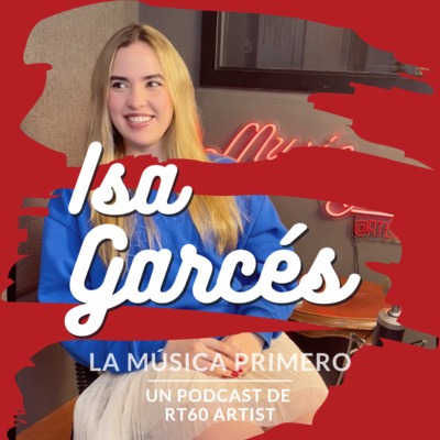 Persiguiendo Sueños y Autenticidad: El Viaje Musical de Isa Garcés en 'La Música Primero'
