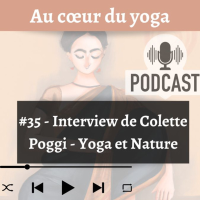 #35 Interview de Colette Poggi - Nature et Yoga