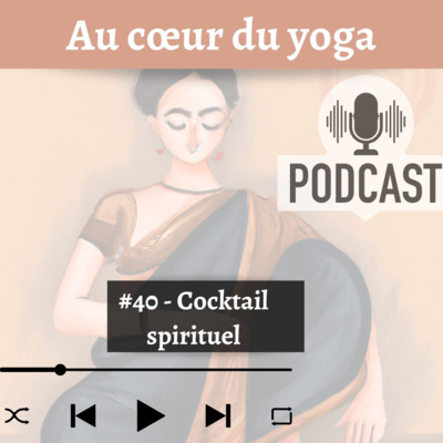 #40 - Cocktail spirituel