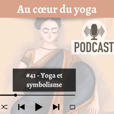#41 - Yoga et symbolisme