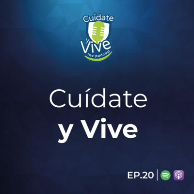 EP. 20 T.1 Cuídate y Vive ft. Dr. Richard Marine (NUMED)