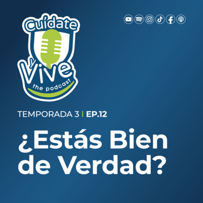 ¿Estás Bien de Verdad? | Ansiedad y depresión | Dres. Richard Marine y Jorge Santiago | Ep. 12 T3