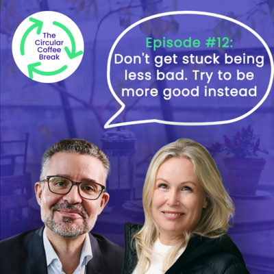 Less Bad #12 - Don't get stuck being less bad. Try to be more good instead by ...