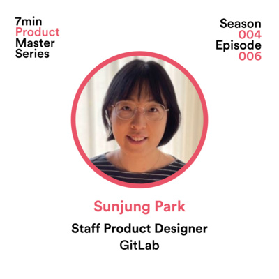Sunjung Park, Staff Product Designer 🦊 (Part 2) GitLab