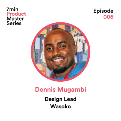 Dennis Gikunda, Design Lead 🏭 Wasoko