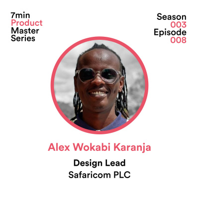 Alex Wokabi Karanja, Design Lead 💵 Safaricom PLC