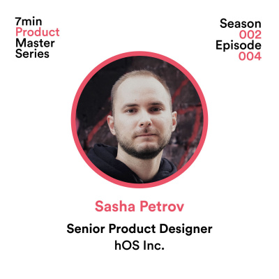 Sasha Petrov, Senior Product Designer 🤖 hOS Inc.