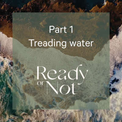 Mini Series Part 1 - Treading water