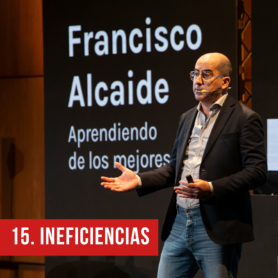 15. INEFICIENCIAS / El mundo está lleno de ineficiencias: ¡aprovéchalas!