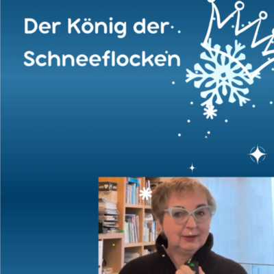 Der König der Schneeflocken - eine Wintergeschichte
