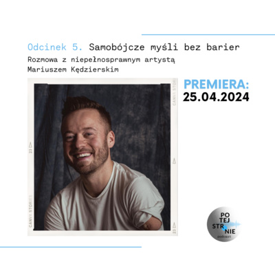 Odcinek 5. Samobójcze myśli bez barier