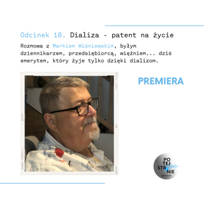 Odcinek 10. Dializy - patent na życie