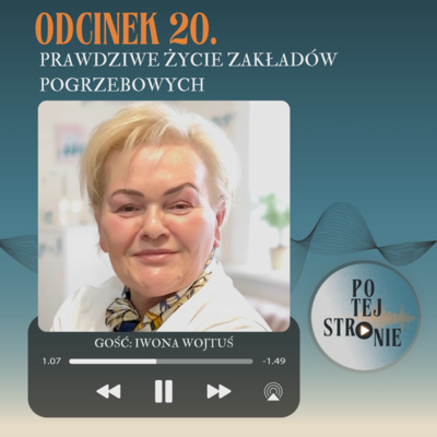 Odcinek 20. Prawdziwe życie zakładów pogrzebowych
