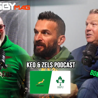 Keo & Zels Show: EP 34 – Boks versus Ireland is personal