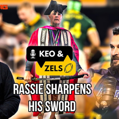 Keo & Zels Show: EP 44: Rassie sharpens sword for Razor