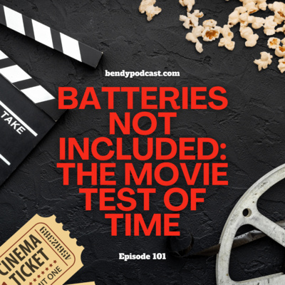 Batteries Not Included: The Movie Test of Time