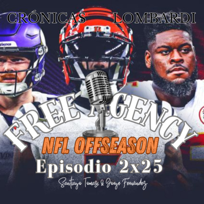 Episodio 2x25: REFLEXIONES SOBRE EL FOOTBALL ACTUAL Y COMIENZO DE LA OFFSEASON EN LA NFL CON TOMÁS MONGE