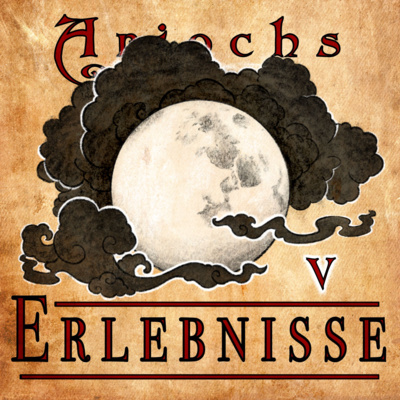 Ariochs Erlebnisse - Dem Mond hinterher V