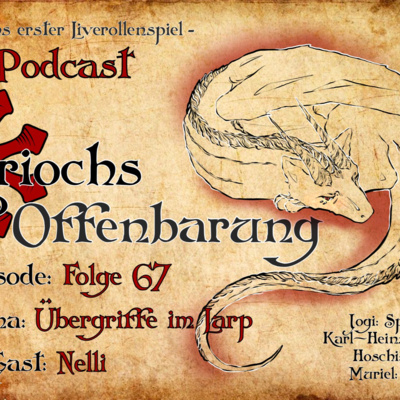 Ariochs Offenbarung Folge 67 - Übergriffe im LARP