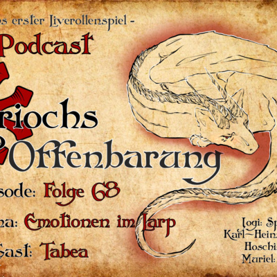Ariochs Offenbarung Folge 68 - Emotionen im LARP