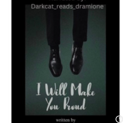 I Will Make You Proud Chapter 13: part 2 Good Boy by Darkcat reads 