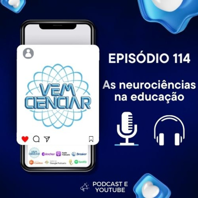 Episódio 114 – As neurociências na educação