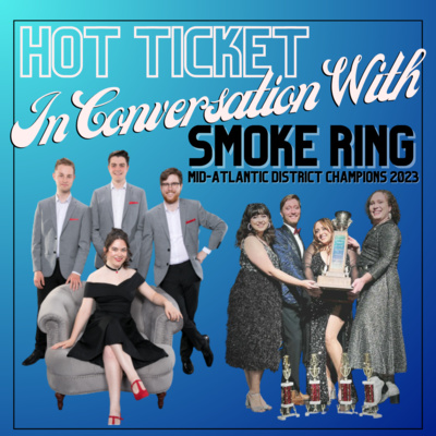 In Conversation With: Smoke Ring by Hot Ticket: In Conversation With...