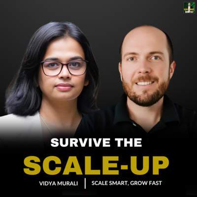 92. How to Survive a Scale-Up with Vidya Murali | Leadership & Culture Lessons from Amazon, Deliveroo, and Skyscanner