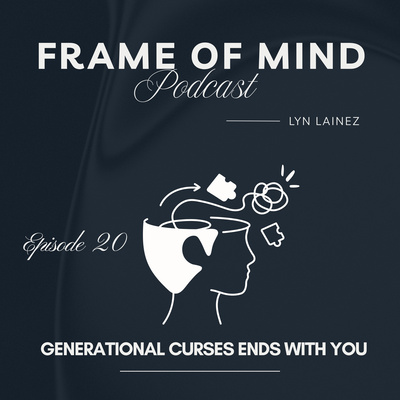Generational curses ends with you || EP.20