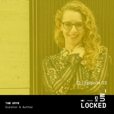 #3 Tam Gryn, the curator who very soon understood the digital art world
