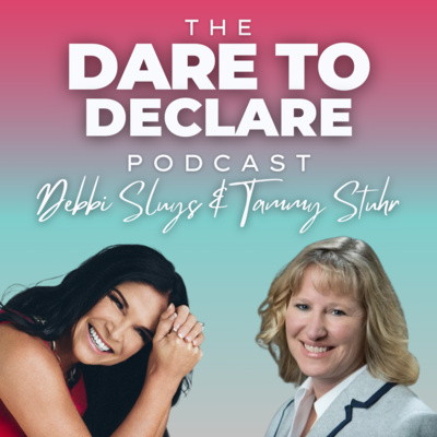 Miraculous Manifesting | Ep. 33 | The Dare to Declare Podcast ft. Tammy Stuhr
