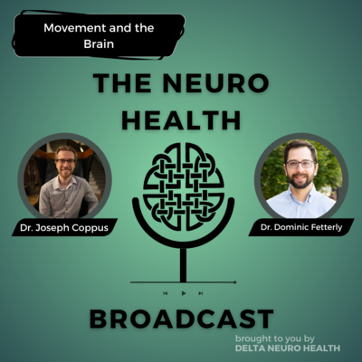 Movement and the Brain with Dr. Dominic Fetterly