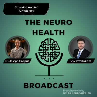 Exploring Applied Kinesiology with Dr. Jerry Cowart III