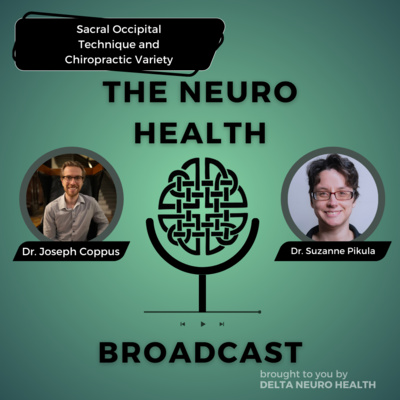 Sacral Occipital Technique and Chiropractic Variety with Dr. Suzanne Pikula