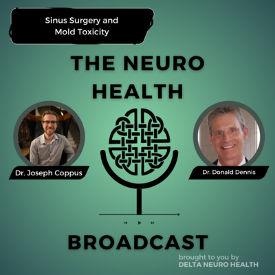 Sinus Surgery for Mold Toxicity with Dr. Donald Dennis