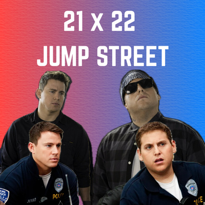 21 Jump Street and 22 Jump Street with Drake