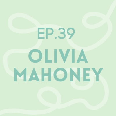 Episode 39: Olivia Mahoney | IVF + adoption