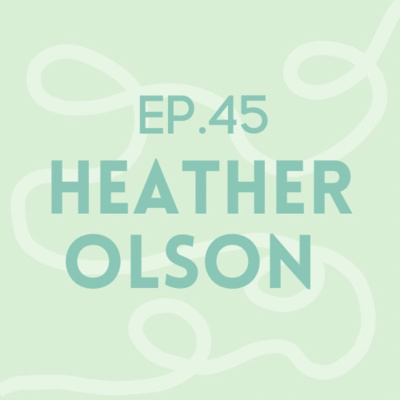 Episode 45: Dr. Heather Olson | Neurologst